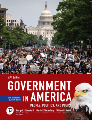 Government in America: People, Politics, and Policy, 2020 Presidential Election Edition [AP Edition]